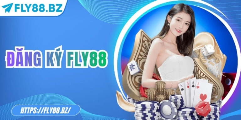 Đăng Ký Fly88 – Bước khởi đầu trải nghiệm cá cược đỉnh cao 9 Đăng Ký Fly88 – Bước khởi đầu trải nghiệm cá cược đỉnh cao