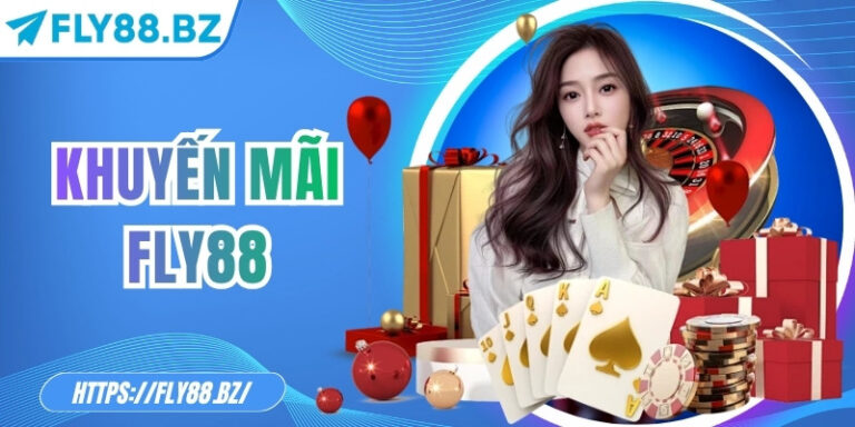 Khuyến mãi Fly88 – Ưu đãi đỉnh cao cho người chơi may mắn 6 Khuyến mãi Fly88 – Ưu đãi đỉnh cao cho người chơi may mắn
