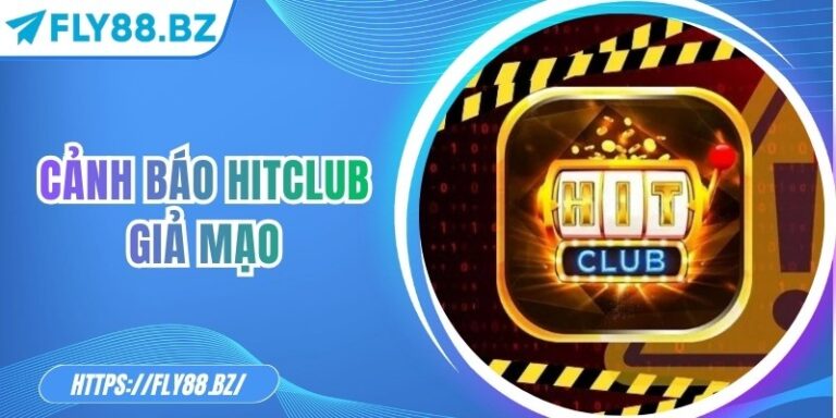 Cảnh Báo Hitclub Giả Mạo: Nhận Biết Và Phòng Tránh An Toàn 1 Cảnh Báo Hitclub Giả Mạo: Nhận Biết Và Phòng Tránh An Toàn